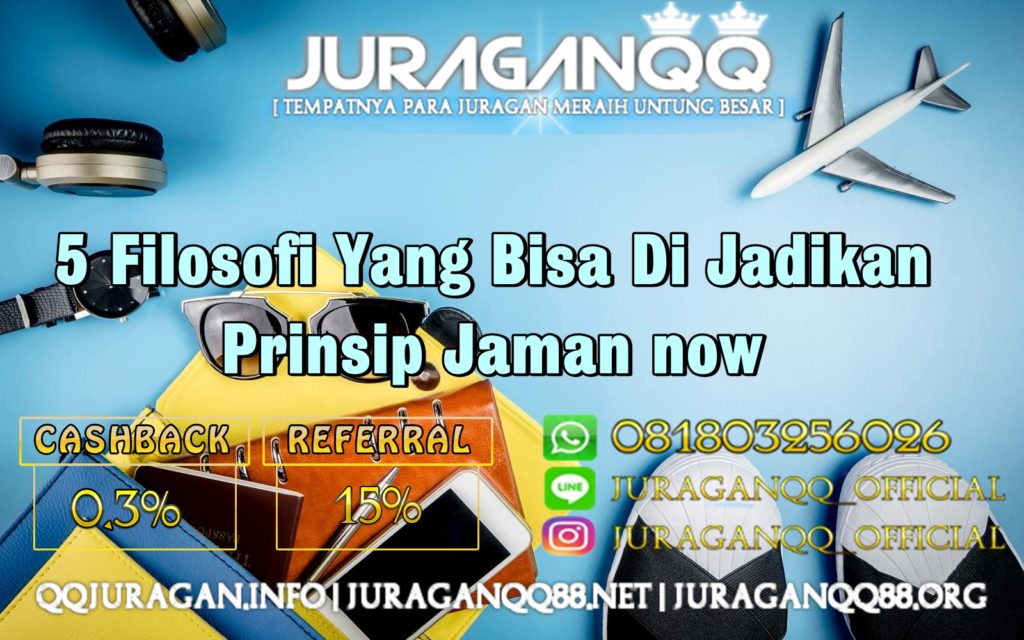 5 Filosofi Yang Bisa Di Jadikan Prinsip Jaman now