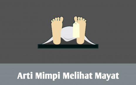 Arti Mimpi Melihat Jenazah yang Ternyata Jadi Pertanda Buruk