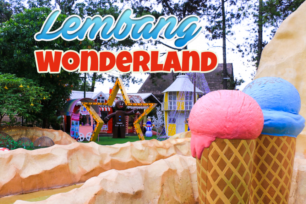 Lembang Wonderland Tempat Wisata Hits