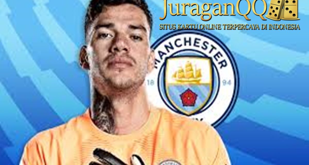 Calon Pengganti Ederson di City