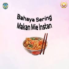 Bahaya Sering Makan Mie Instan – Selamat Datang di SMADATA